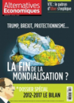 Alternatives économiques, n°364 - janvier 2017 - La fin de la mondialisation + dossier spécial 2012-2017 le bilan
