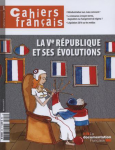 Cahiers français, n°397 - mars-avril 2017 - La Vème république et ses évolutions