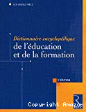 Dictionnaire encyclopédique de l'éducation et de la formation