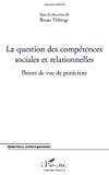 La question des compétences sociales et relationnelles : points de vue de praticiens