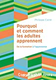 Pourquoi et comment les adultes apprennent ? De la formation à l'apprenance