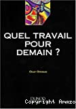 Quel travail pour demain ?