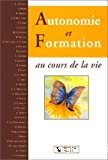 Autonomie et formation au cours de la vie