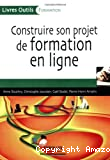 Construire son projet de formation en ligne
