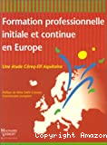Formation professionnelle initiale et continue en Europe