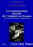 Construction sociale de l'emploi en France (La)