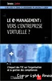 Le e-management : vers l'entreprise virtuelle