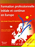 Formation professionnelle initiale et continue en Europe