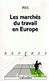 Les marchés du travail en Europe