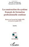 La construction du système français de formation professionnelle continue