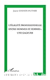 L'égalité professionnelle entre hommes et femmes