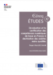 L’évaluation et la certification des compétences numériques de base en France à destination des adultes moins qualifiés. Projet VAL.U.E.C.H.A.IN