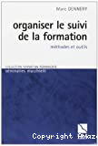 Organiser le suivi de la formation