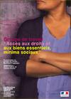 Conférence nationale contre la pauvreté et pour l'inclusion sociale. Groupe de travail « Accès aux droits et aux biens essentiels, minima sociaux »