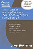 Comment passer des compétences à l'évaluation des acquis des étudiants ? Guide méthodologique pour une approche programme dans l'enseignement supérieur