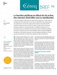 Céreq bref, n°414 - octobre 2021 - La fonction publique en début de vie active, des chemins diversifiés vers la stabilisation