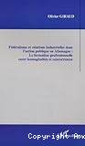 Fédéralisme et relations industrielles dans l'action publique en Allemagne