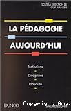 Pédagogie aujourd'hui (La)