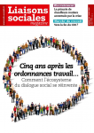 Liaisons sociales magazine, n°228 - janvier 2022 - Cinq ans après les ordonnances travail....