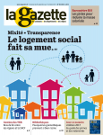 La gazette des communes, des départements, des régions, n°36 /2383 - 25 septembre - 1er octobre 2017 - Le logement social fait sa mue (dossier)