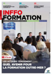 Inffo formation, n°962 - 15-31 mars 2019 - Les acteurs témoignent  : quel avenir pour la formation outre-mer ?