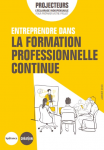 Entreprendre dans la formation professionnelle continue