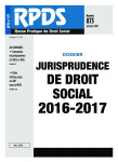RPDS revue pratique de droit social, n°873 - janvier 2018 - Jurisprudence de droit social 2016-2017 (dossier)