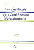 Les certificats de qualification professionnelle