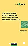 Valorisation et validation de l'expérience professionnelle