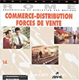 Commerce-distribution, forces de vente