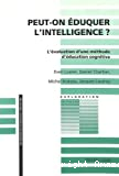 Peut-on éduquer l'intelligence ?