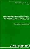 Diplômes professionnels en Allemagne et en France (Les)