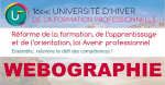 Réforme de la formation, de l'apprentissage et de l'orientation, loi Avenir professionnel ! Ensemble, relevons le défi des compétences. Webographie, 16ème Université d'hiver de la formation professionnelle, Biarritz, 30 janvier-1er février 2019