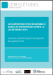 Céreq études, n°23 - mai 2019 - Les entretiens professionnels dans les entreprises après la loi de mars 2014