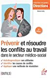 Prévenir et résoudre les conflits au travail dans le secteur médico-social