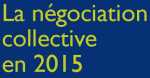 La négociation collective en 2015