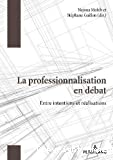 La professionnalisation en débat