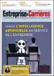 Entreprise et carrières, n°1380 - 9-15 avril 2018 - L'intelligence artificielle au service de l'entreprise 
