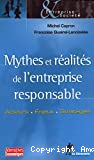 Mythes et réalités de l'entreprise responsable : acteurs, enjeux, stratégies