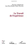 Le Travail de l'expérience