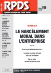 RPDS revue pratique de droit social, n°889 - mai 2019 - Le harcèlement moral dans l'entreprise (dossier)