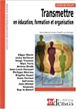 Transmettre en éducation, formation et organisation