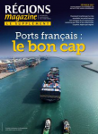 Régions magazine, supplément n°135 - février 2017 - Les ports français