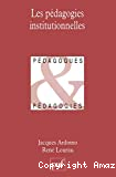 Pédagogies institutionnelles (Les)