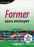 Former sans ennuyer