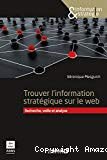 Rechercher l'information stratégique sur le web