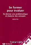 Se former pour évaluer : se donner une problématique et élaborer des concepts