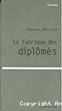 La fabrique des diplômés