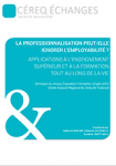 Céreq échanges, n°8 - décembre 2018 - La professionnalisation peut-elle ignorer l'employabilité ? 