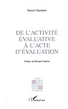 De l'activité évaluative à l'acte d'évaluation